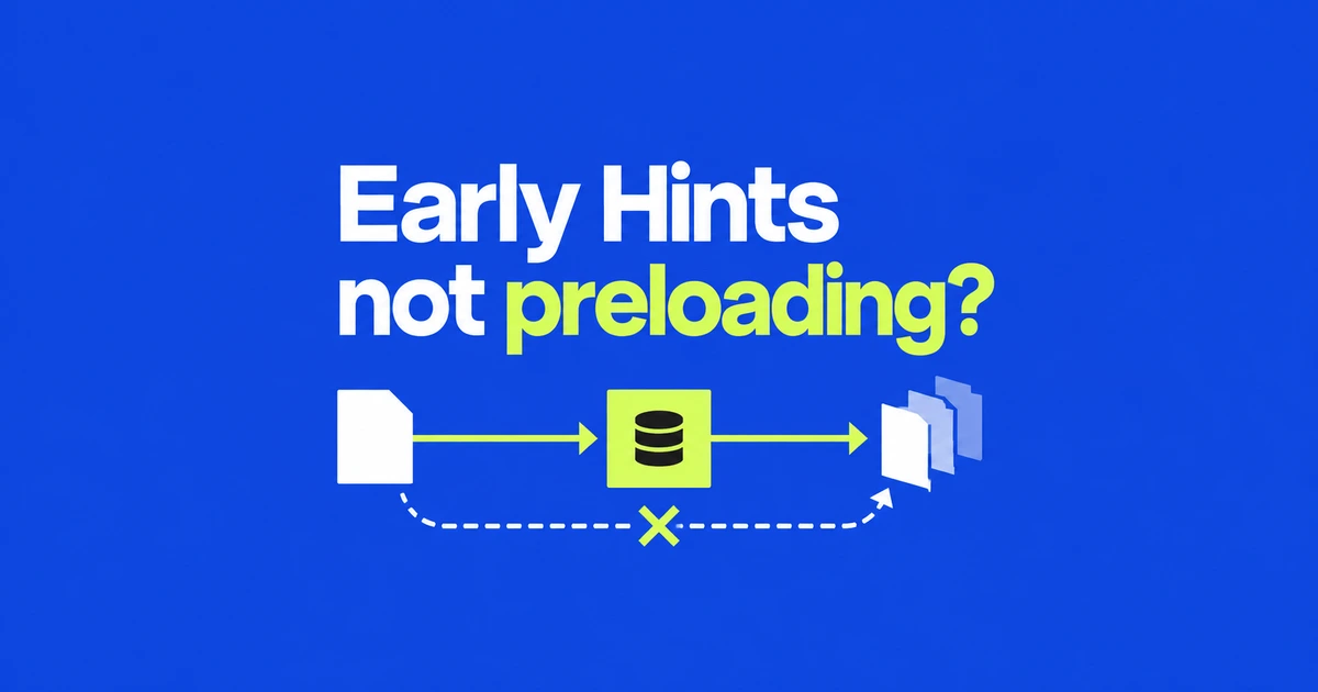 Chrome Early Hints Not Working? Uncheck Disable Cache