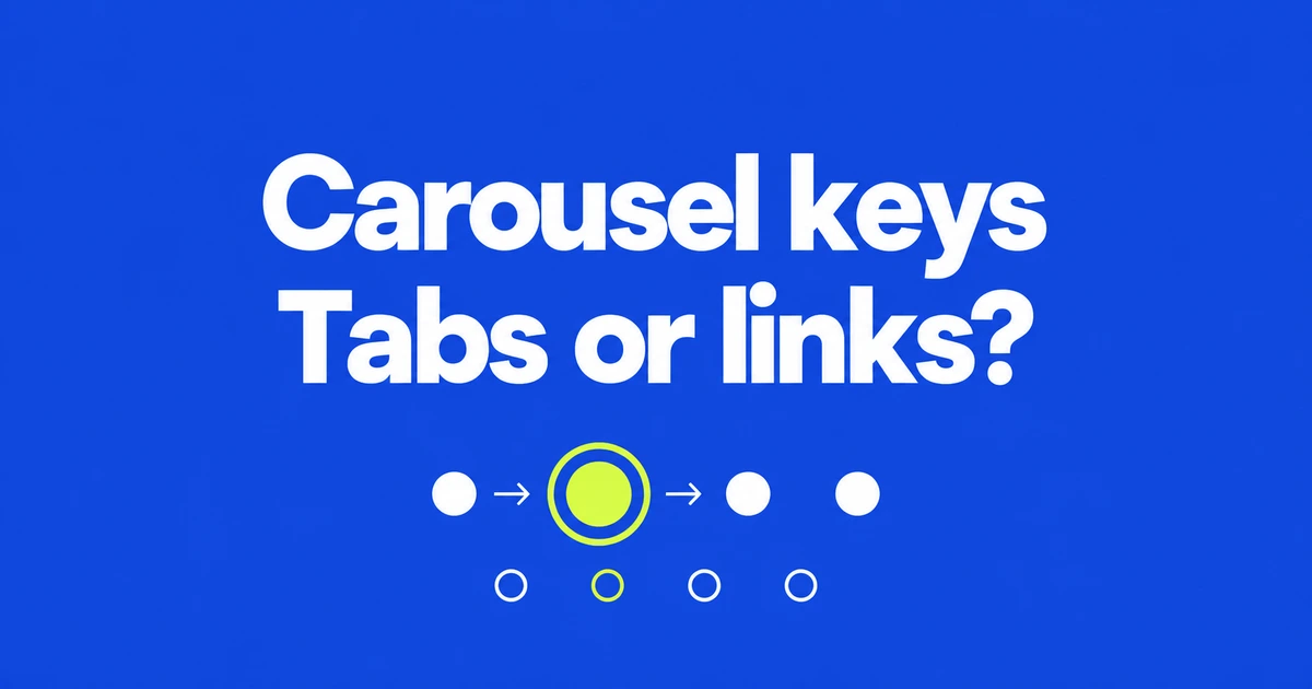CSS Carousel Keyboard Navigation: tabs vs links