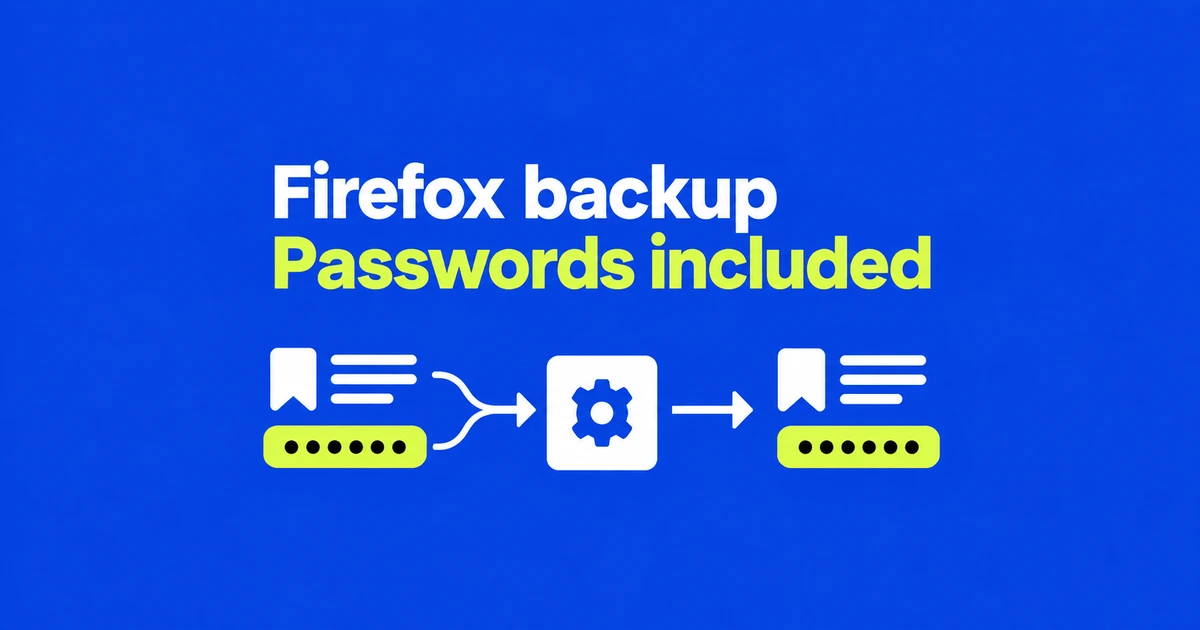 Back Up Firefox Passwords and Bookmarks Without an Account