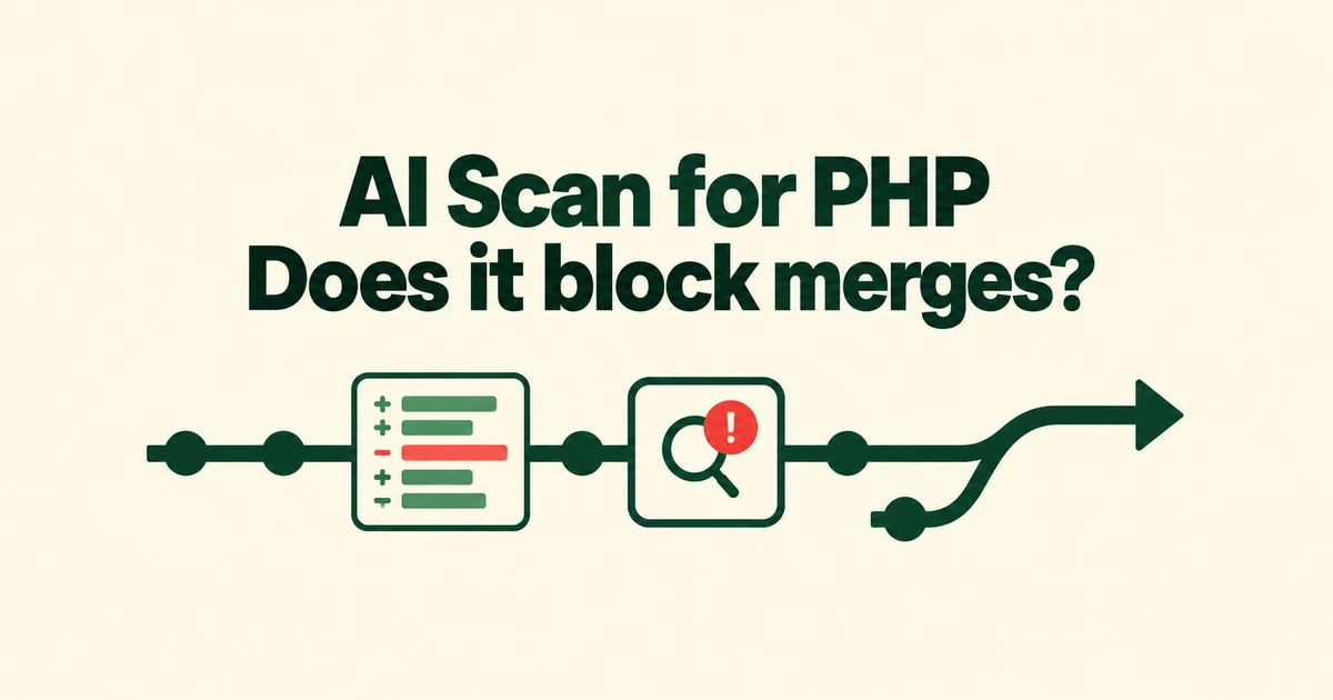 GitHub AI Scan Can Review PHP—Can It Block a Pull Request?