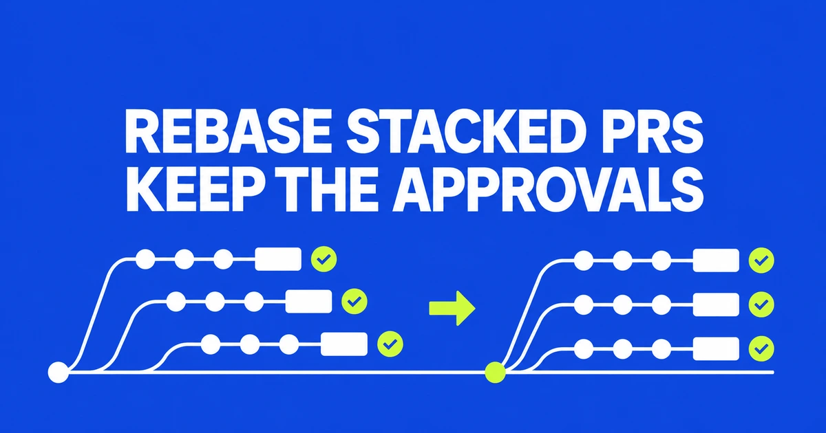 When GitHub Stacked PRs Keep Approvals After a Rebase