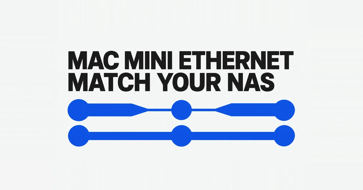Mac mini 2.5GbE vs 10GbE: Choose the Port for Your NAS