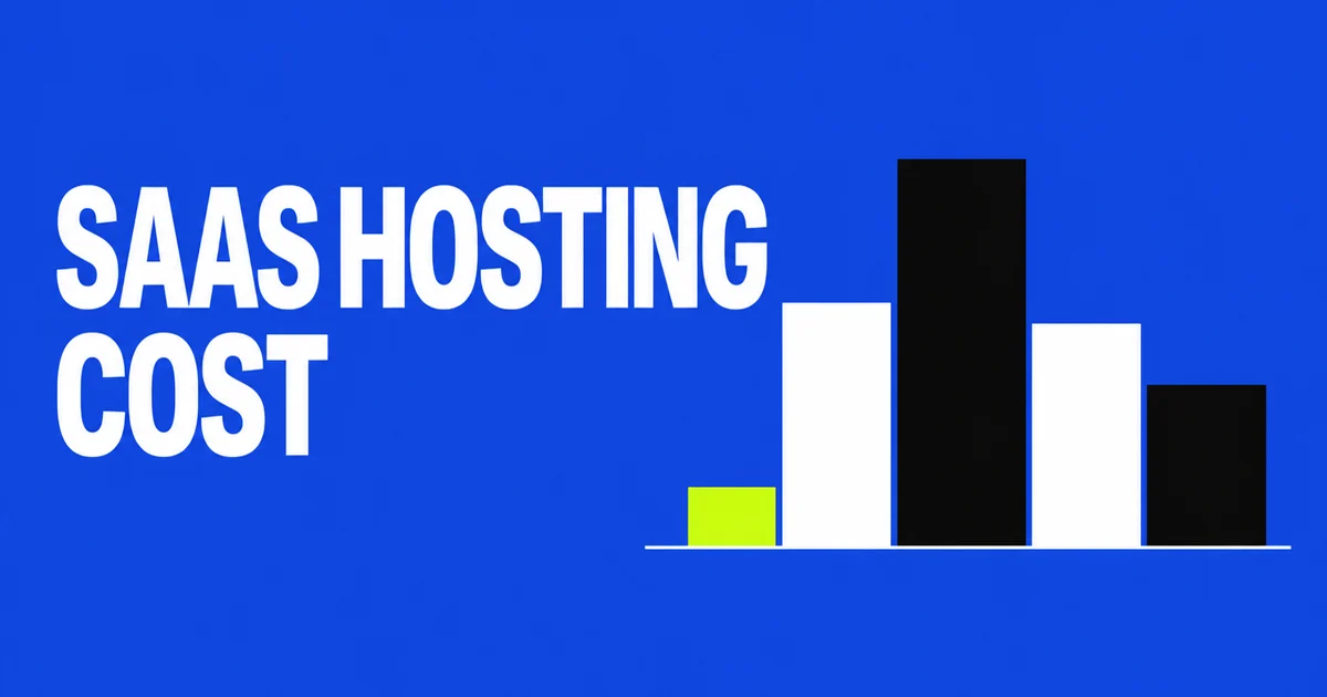 How Much Does It Cost to Host a SaaS App?