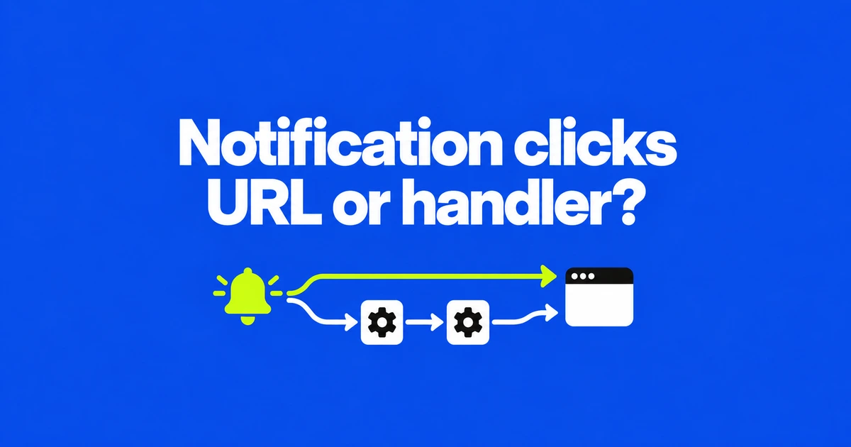 Open a Page from a Web Notification: navigate or a Click Handler?