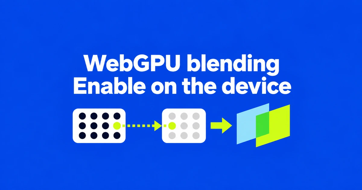 WebGPU rgba32float Not Blendable? Check the Device Feature